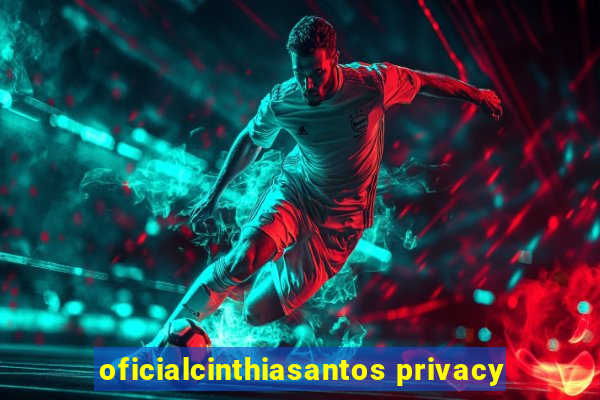 oficialcinthiasantos privacy