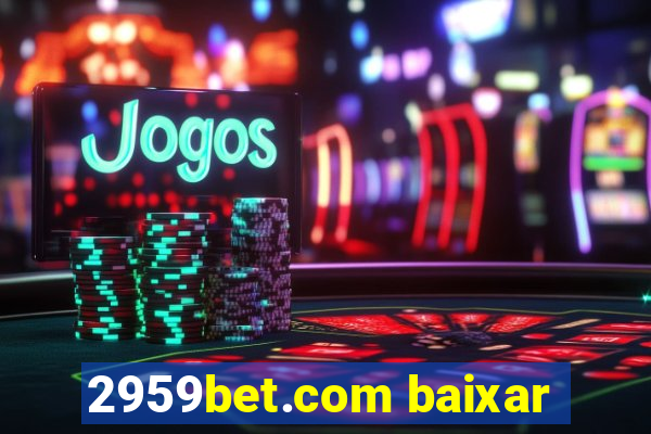 2959bet.com baixar