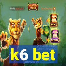 k6 bet