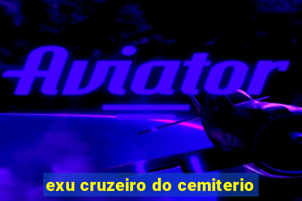 exu cruzeiro do cemiterio