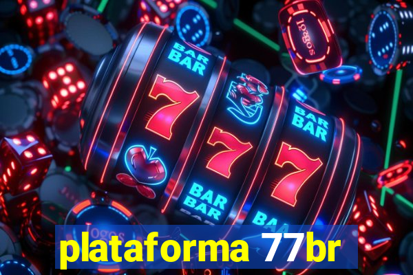 plataforma 77br