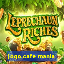 jogo cafe mania