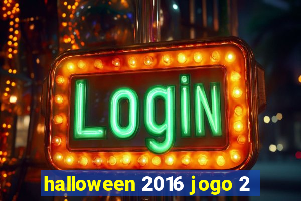 halloween 2016 jogo 2