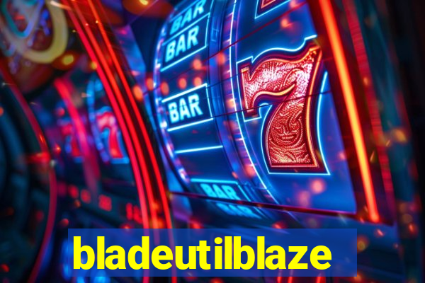 bladeutilblaze