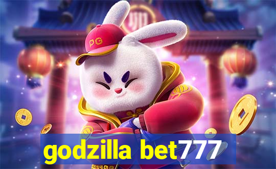 godzilla bet777