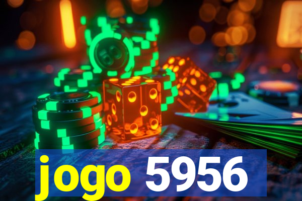 jogo 5956