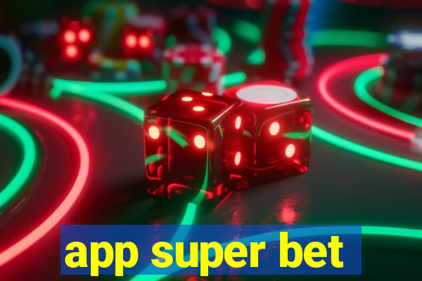 app super bet