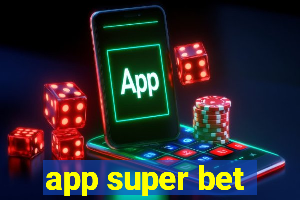 app super bet