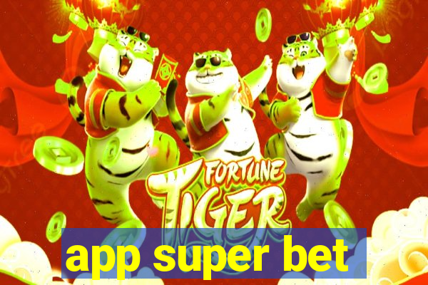 app super bet