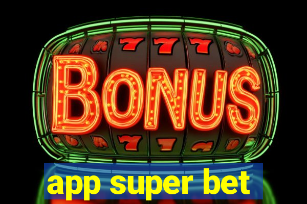 app super bet