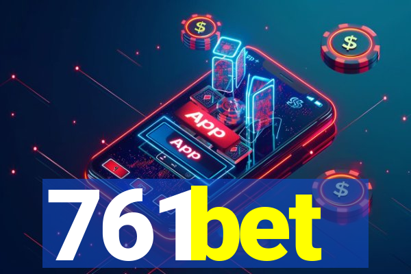 761bet