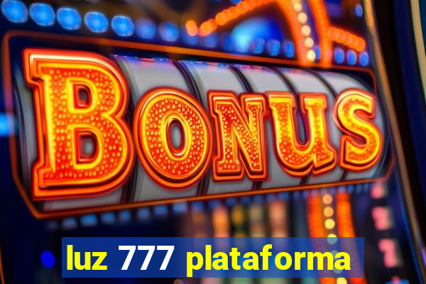 luz 777 plataforma