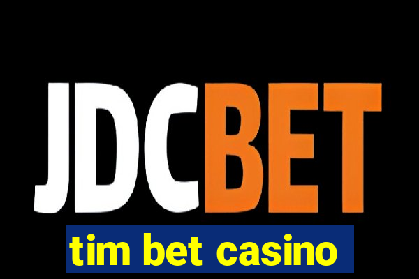 tim bet casino