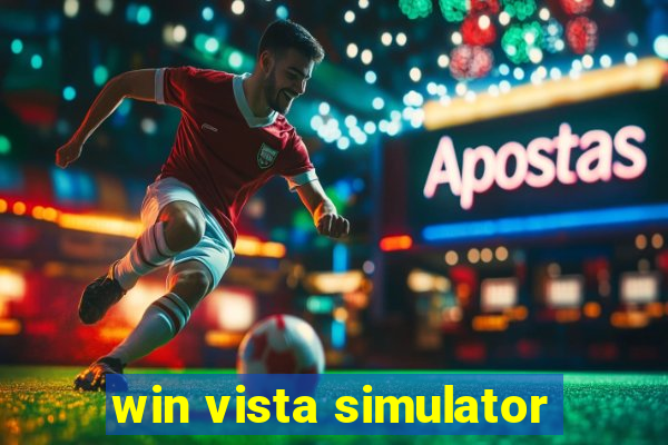 win vista simulator