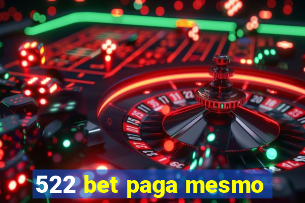 522 bet paga mesmo