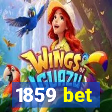 1859 bet