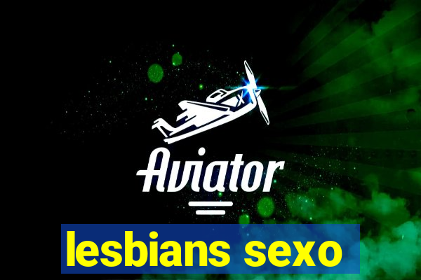 lesbians sexo