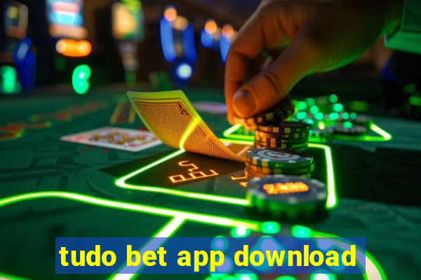 tudo bet app download