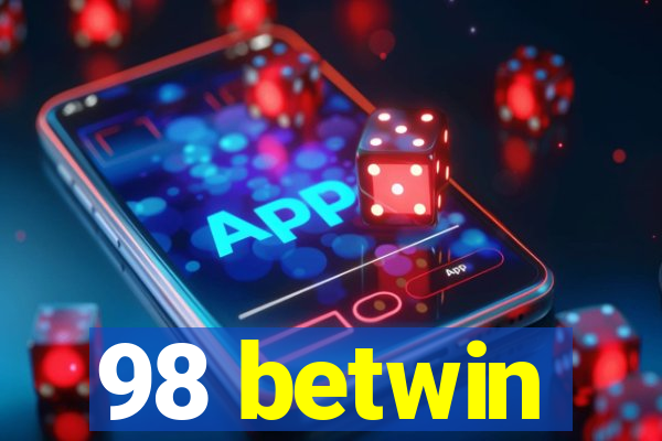 98 betwin