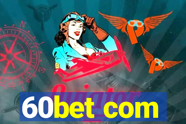 60bet com