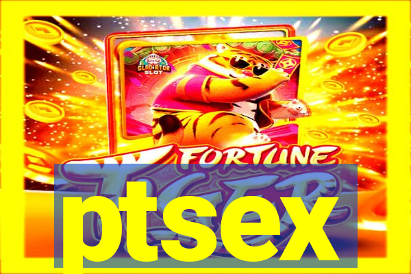 ptsex