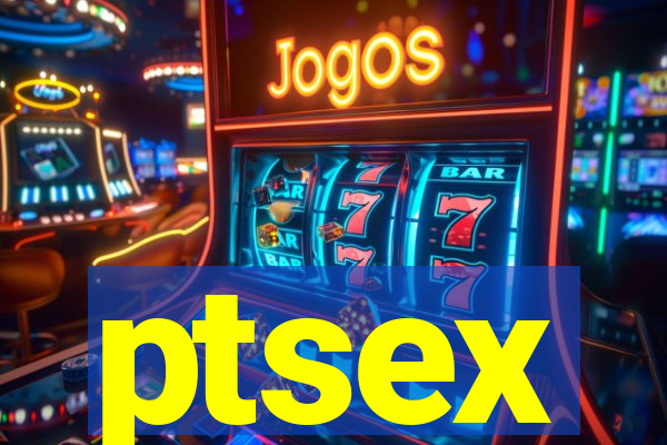 ptsex