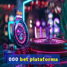 000 bet plataforma