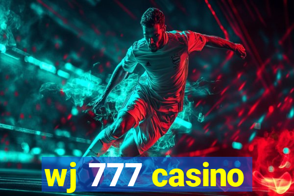 wj 777 casino