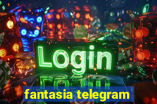 fantasia telegram