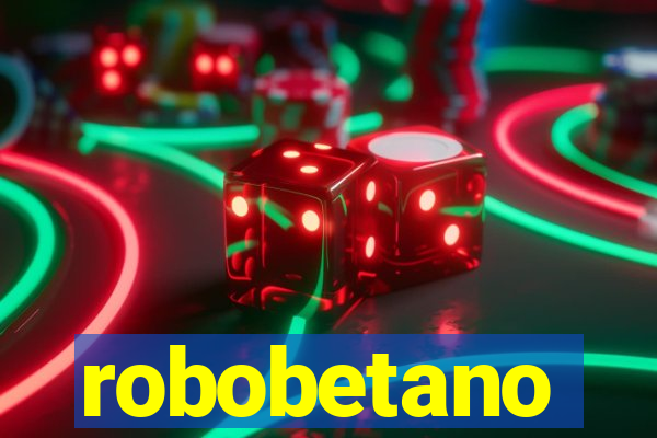 robobetano