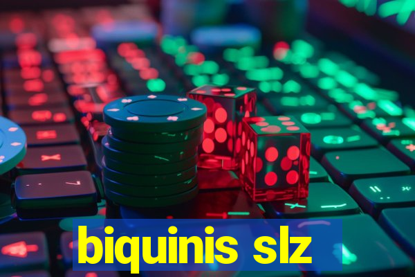 biquinis slz