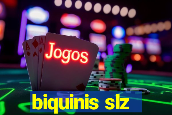 biquinis slz