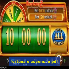 fortuna e ascensão pdf