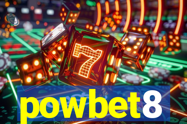 powbet8