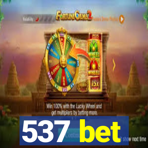 537 bet