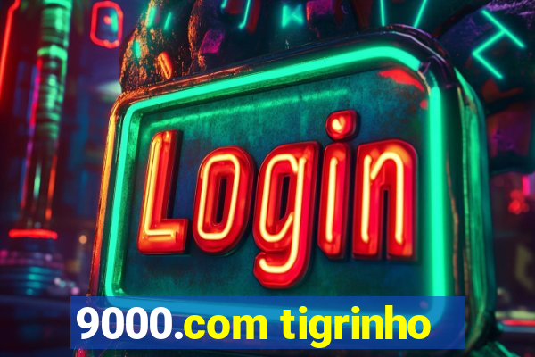 9000.com tigrinho