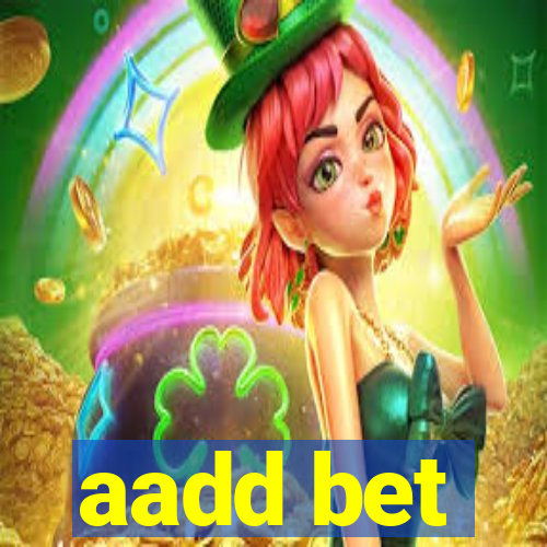 aadd bet