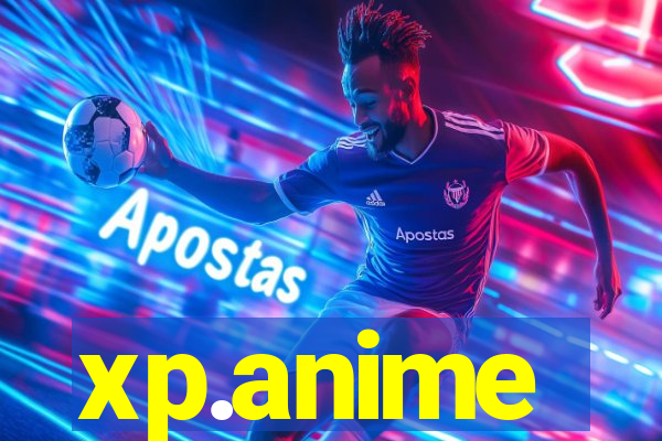 xp.anime