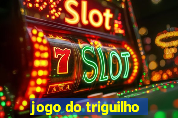 jogo do triguilho