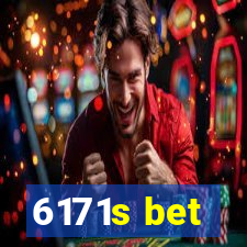 6171s bet