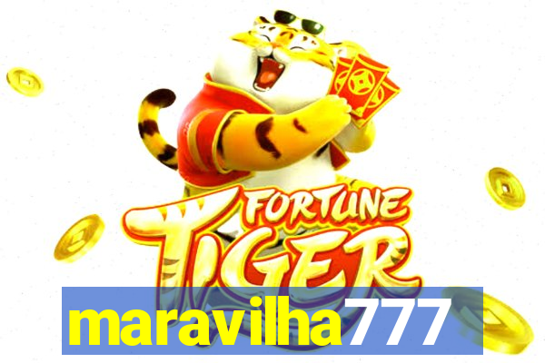 maravilha777