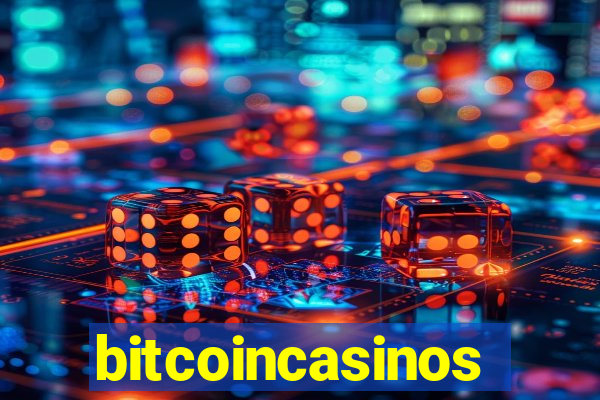 bitcoincasinos