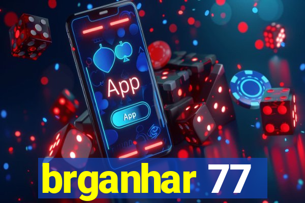 brganhar 77