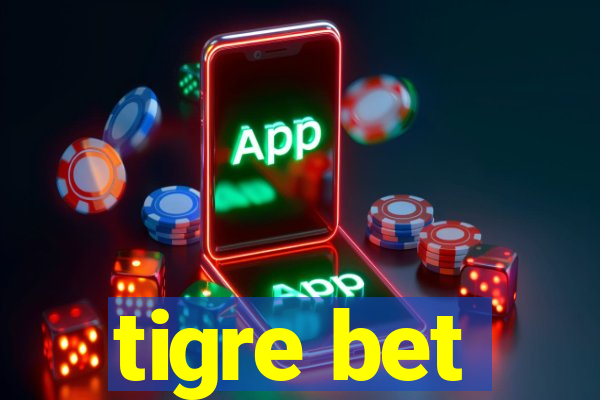 tigre bet