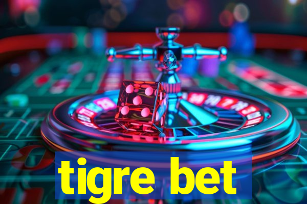 tigre bet