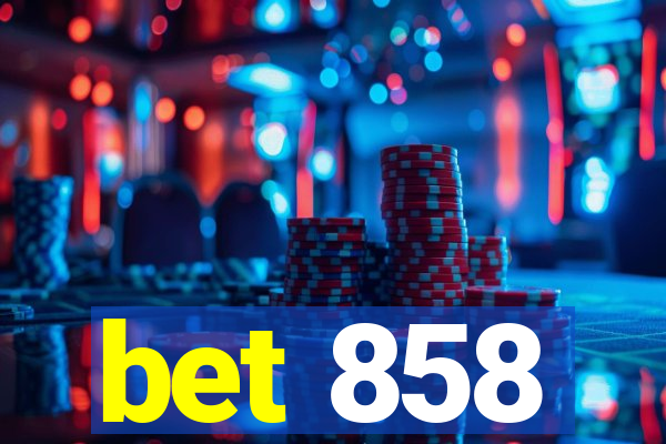 bet 858