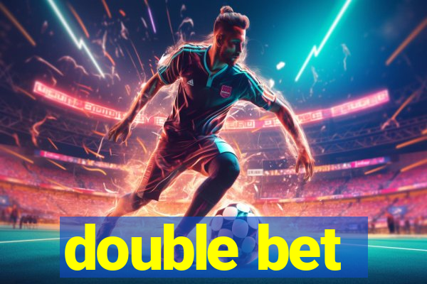 double bet