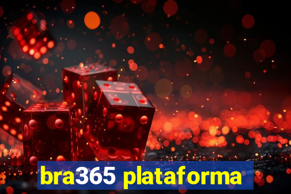 bra365 plataforma