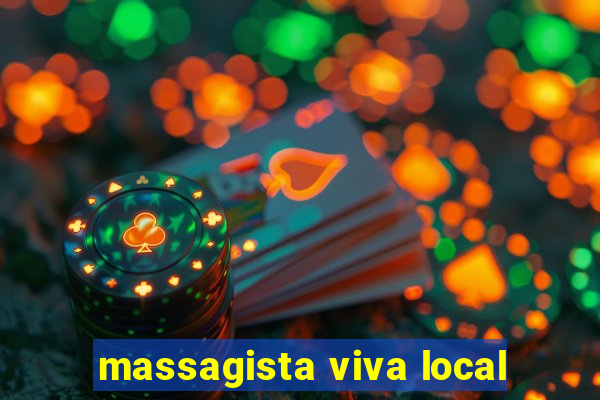 massagista viva local