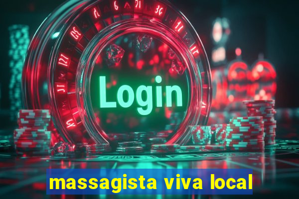 massagista viva local